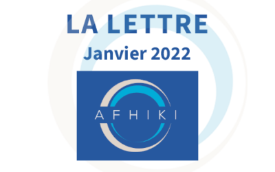 Janvier 2022 –  La Lettre de l’Association AFHIKI